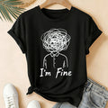 I'm Fine Creative Printed Loose Short-Sleeve
